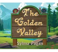 Sylma Pagan The Golden Valley (Copertina rigida)
