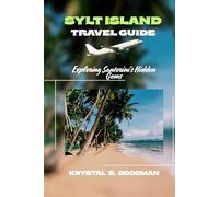 SYLT ISLAND TRAVEL GUIDE: Exploring Santorini's Hidden Gems