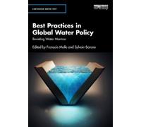 Best Practices in Global Water Policy: Revisiting Water Mantras