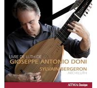 Sylvain Bergeron Livre de luth de Gioseppe Antonio Doni (CD)