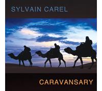 Sylvain Carel Caravansary (CD) Album