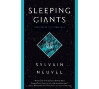Sylvain Neuvel Sleeping Giants (Tascabile) Themis Files