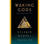 Sylvain Neuvel Waking Gods (Tascabile) Themis Files