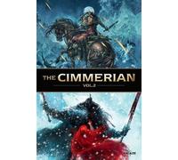 Sylvain Runberg Robin Recht Robert E. Howa The Cimmerian Vol (Copertina rigida)
