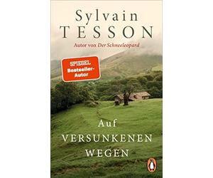 Sylvain Tesson Auf versunkenen Wegen: Die Buchvorlage zum Film »Auf (Tascabile)