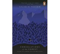 Sylvain Tesson Consolations of the Forest (Tascabile)