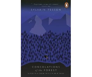 Sylvain Tesson Consolations of the Forest (Tascabile)