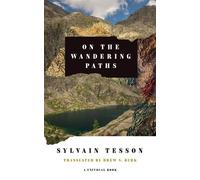 Sylvain Tesson On the Wandering Paths (Tascabile) Univocal