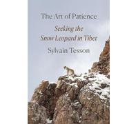Sylvain Tesson The Art of Patience (Copertina rigida)