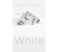 Sylvain Tesson White (Copertina rigida)