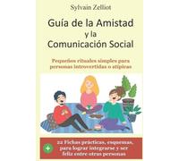 Sylvain Zelliot Guía de la amistad y la comunicación social (Tascabile)