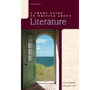 Sylvan Barnet William Cai Short Guide to Writing about Literature, (Tascabile)