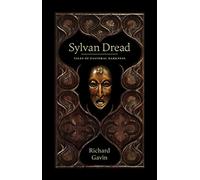 Sylvan Dread: Tales of Pastoral Darkness