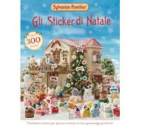 Sylvanian families. Gli sticker di Natale