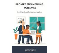 Sylvanity Ai Board PROMPT ENGINEERING FOR SMEs (Tascabile)