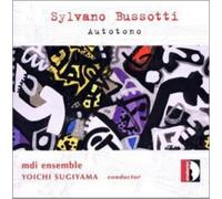 Sylvano Bussotti Sylvano Bussotti: Autotono (CD) Album