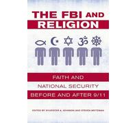 Sylvester A. Johnson The FBI and Religion (Copertina rigida)