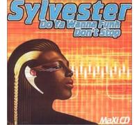 Sylvester - Do You Wanna Funk: Don't Stop