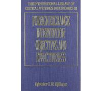 Sylvester Eijff Foreign Exchange Intervention: Objectives and (Copertina rigida)