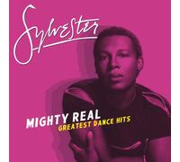 Sylvester - Mighty Real: Greatest Dance Hits