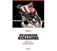 Sylvester Stallone, héros de la classe ouvrière