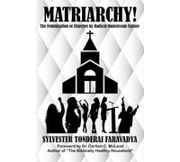 Sylvester Tonde Matriarchy The Feminization of Churches by Radical (Tascabile)
