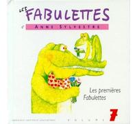 Sylvestre, Anne - Les premières fabulettes Vol.7