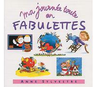 Sylvestre, Anne - Ma Journee Toute En Fabulette