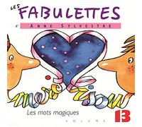 Sylvestre, Anne - Vol. 13-Fabulettes: Les Mots Magique