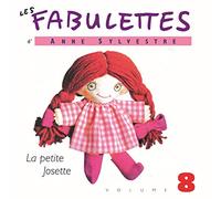 Sylvestre, Anne - Vol. 8-Fabulettes: La Petite Josette