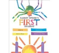 Sylvia A. Rouss Sammy Spider's First Shabbat (Tascabile)