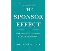 Sylvia Ann Hewlett The Sponsor Effect (Copertina rigida)