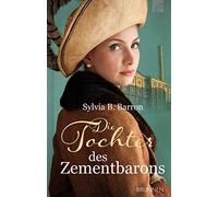 Sylvia B. Barron Die Tochter des Zementbarons (Copertina rigida)