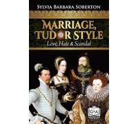 Sylvia Barbara Soberton Marriage, Tudor Style (Tascabile)