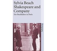 Sylvia Beach Lilly von S Shakespeare and Company: Ein Buchladen in (Tascabile)