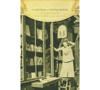 Sylvia Beach The Letters of Sylvia Beach (Copertina rigida)