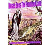 Sylvia Black "Moses Sees the Promised Land" A Study of Numbers and D (Tascabile)