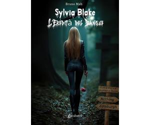 Sylvia Blake: l'Eredità del Sangue - [EBS Print]