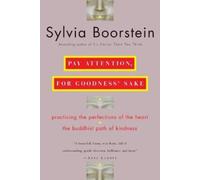 Sylvia Boorstein Pay Attention, for Goodness' Sake (Tascabile)