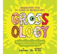 Sylvia Branzei Grossology: The Science of Really Gross Things (Copertina rigida)