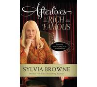 Sylvia Browne Afterlives of the Rich and Famous (Tascabile)