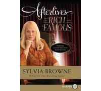 Sylvia Browne Afterlives of the Rich and Famous (Tascabile)