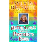 Sylvia Browne Astrology Through a Psychic's Eyes (Tascabile)