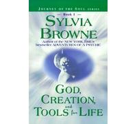 Sylvia Browne God, Creation And Tools For Life (Tascabile)