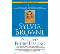 Sylvia Browne Lindsay Harrison Past Lives, Future Healing (Tascabile)