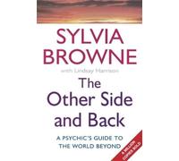 Sylvia Browne Lindsay Harrison The Other Side And Back (Tascabile)