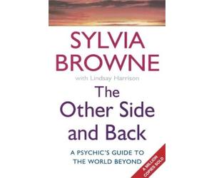 Sylvia Browne Lindsay Harrison The Other Side And Back (Tascabile)