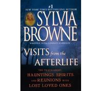 Sylvia Browne Visits from the Afterlife (Tascabile)
