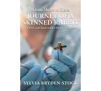 Sylvia Bryden-S From There to Here: Journey of a Skinned Rabbit: Twi (Tascabile)