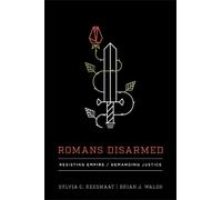 Sylvia C. Keesmaat Brian J. Walsh Romans Disarmed (Tascabile)